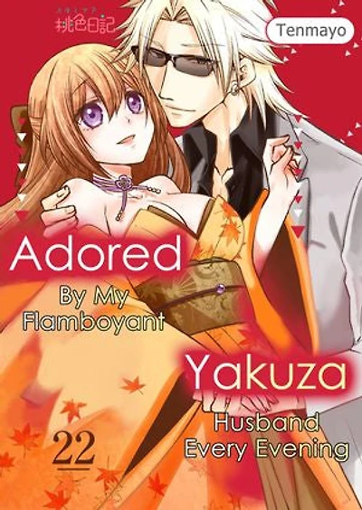Adored By My Flamboyant Yakuza Husband Every Evening: Chapter22
