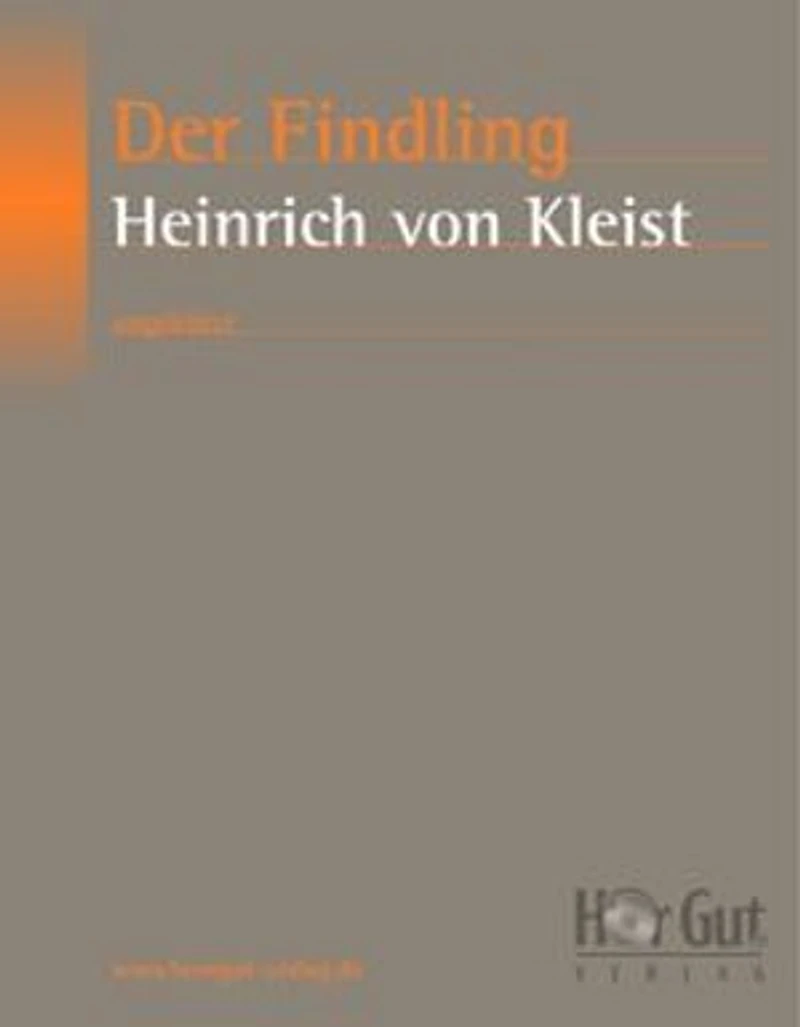 Der Findling: Erzählung