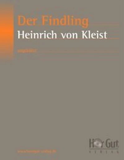 Der Findling: Erzählung