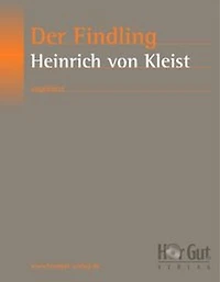 Der Findling: Erzählung