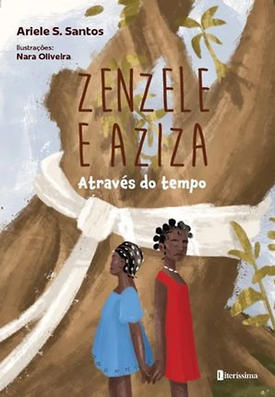 ZENZELE E AZIZA: Através do tempo
