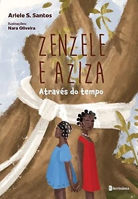 ZENZELE E AZIZA: Através do tempo