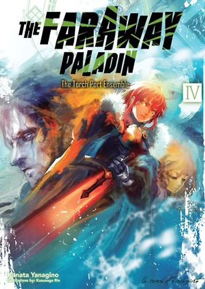 The Faraway Paladin: Volume 4: The Torch Port Ensemble