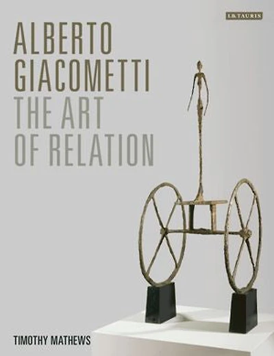 Alberto Giacometti: The Art of Relation