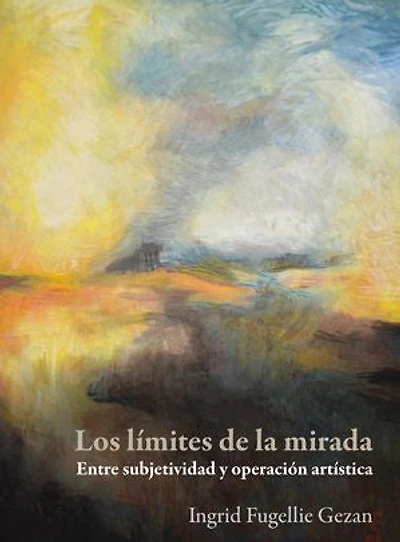 Los límites de la mirada : entre subjetividad y operación artística