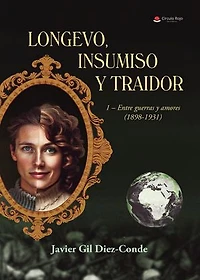 LONGEVO, INSUMISO Y TRAIDOR