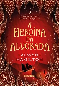 A heroína da alvorada