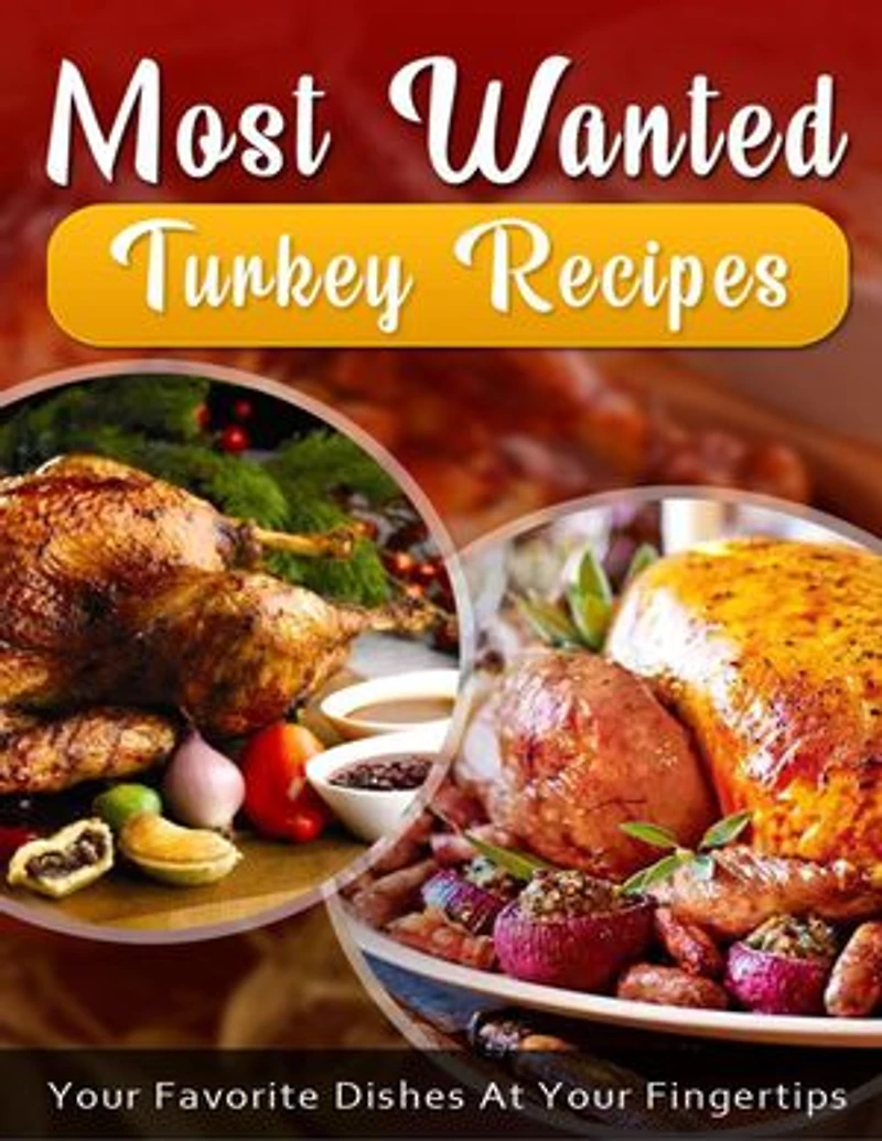 Most Wanted Turkey Recipes