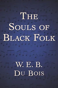 The Souls of Black Folk
