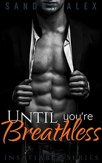 Until You're Breathless