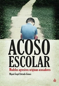 Acoso escolar: Modelos agresivos originan acosadores
