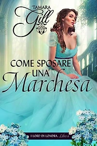 Come Sposare una Marchesa