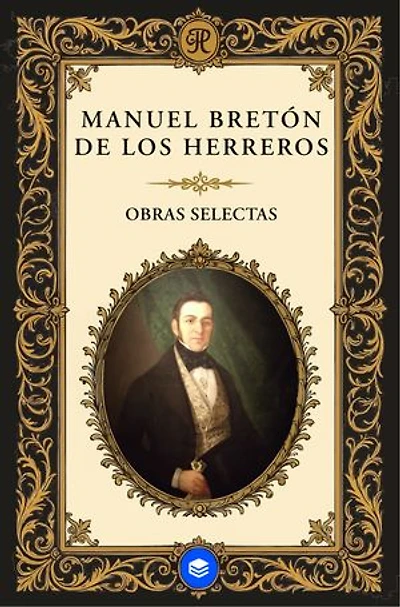 Obras Selectas de Manuel Bretón de los Herreros