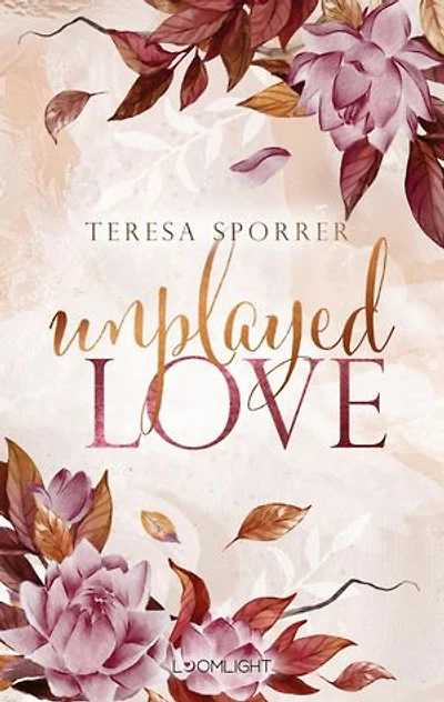 Unplayed Love (Unwritten, Bd. 2): Humorvolle RomCom mit Gaming mit BookTok-Vibes und Farbschnitt in der 1. Auflage