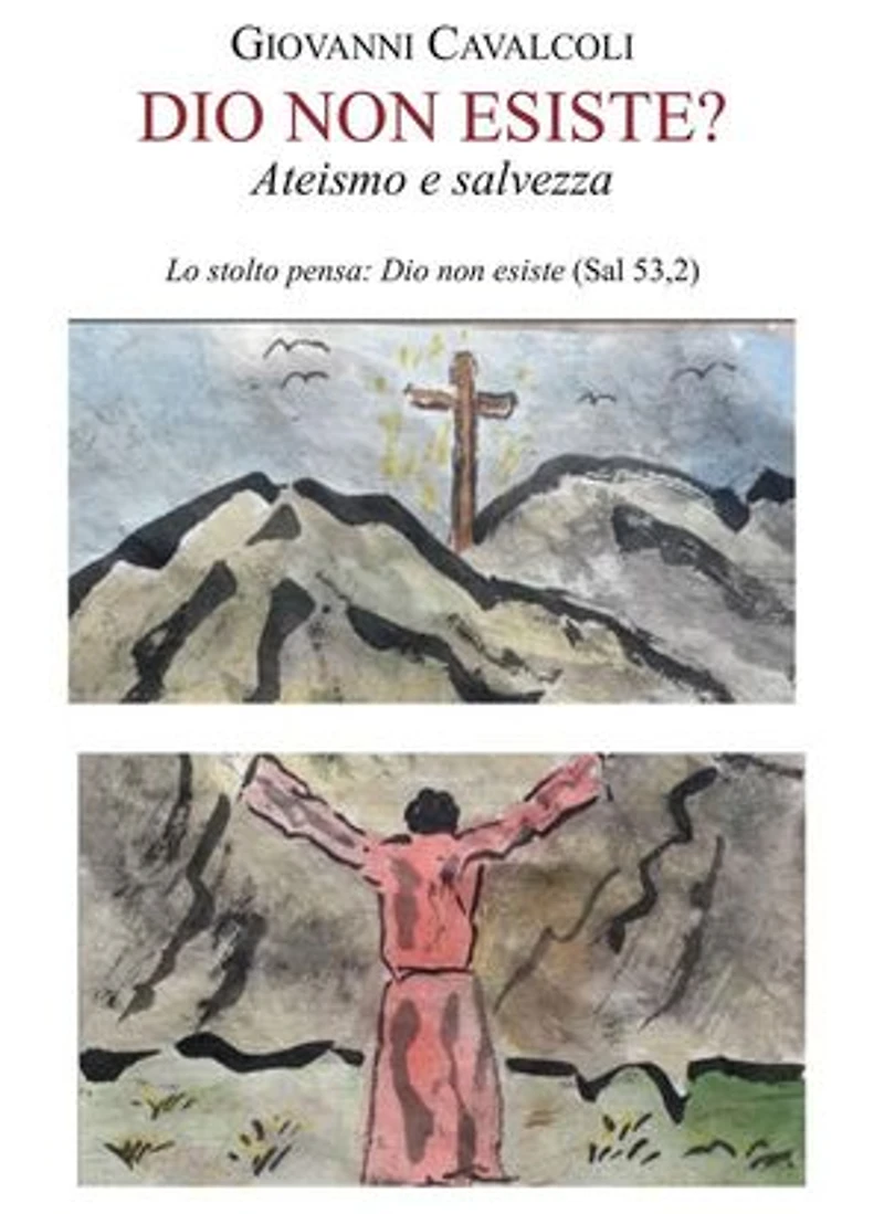 Dio non esiste?: Ateismo e salvezza