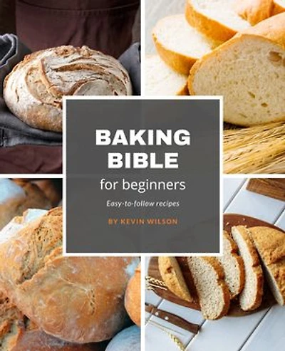 Baking bible: for beginners