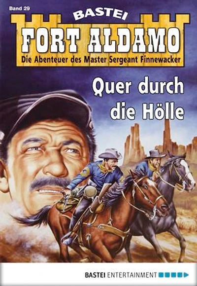 Fort Aldamo - Folge 029: Quer durch die Hölle