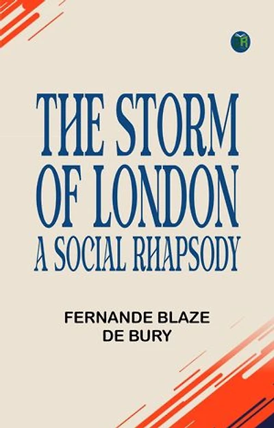The storm of London: a social rhapsody
