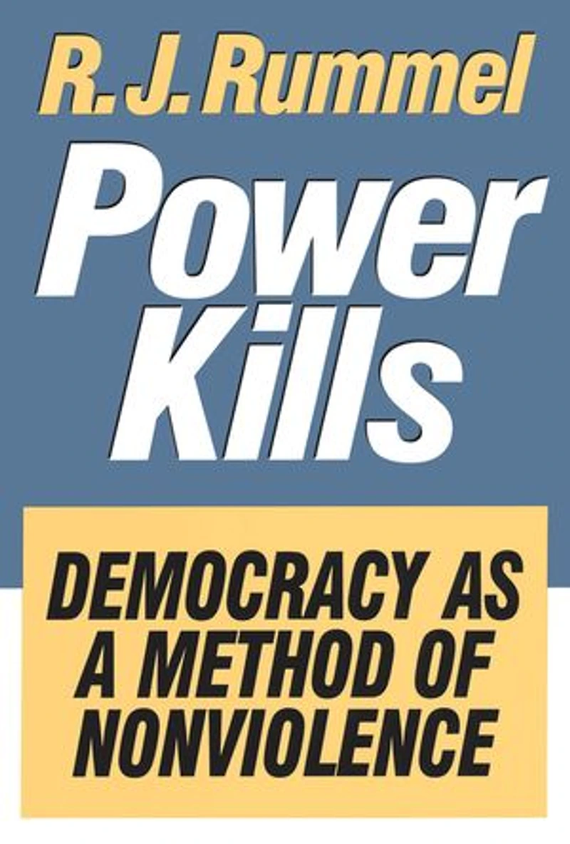 Power Kills: Democracy as a Method of Nonviolence