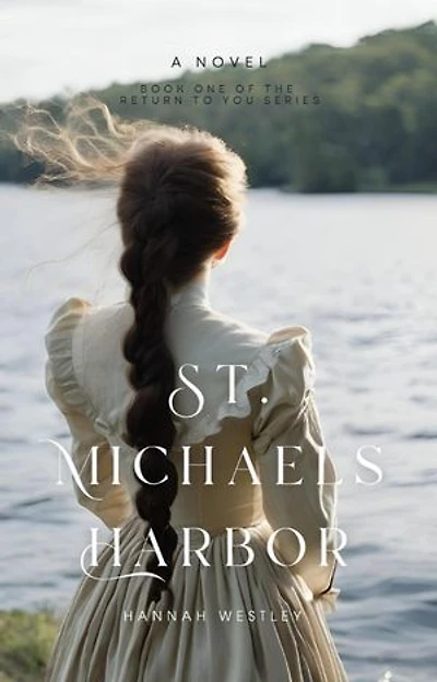 St. Michaels Harbor: Return to You, #1