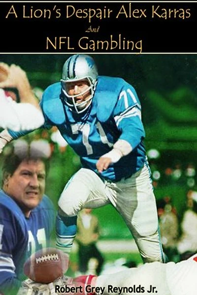 A Lion's Despair Alex Karras And NFL Gambling