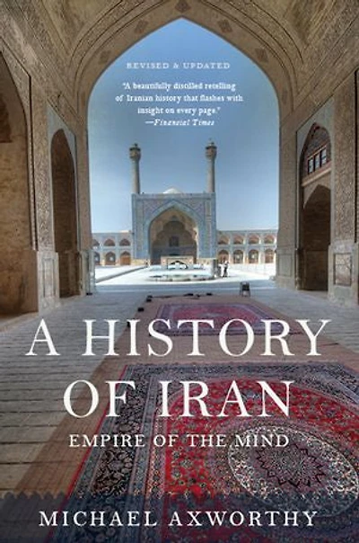 A History of Iran: Empire the Mind