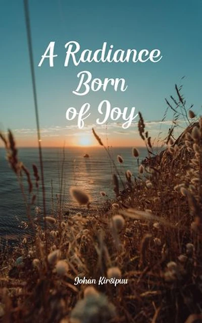 A Radiance Born of Joy