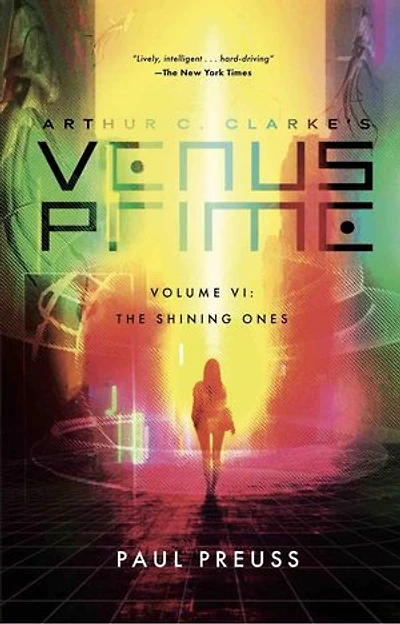 Arthur C. Clarke's Venus Prime 6—The Shining Ones: Venus Prime, #6