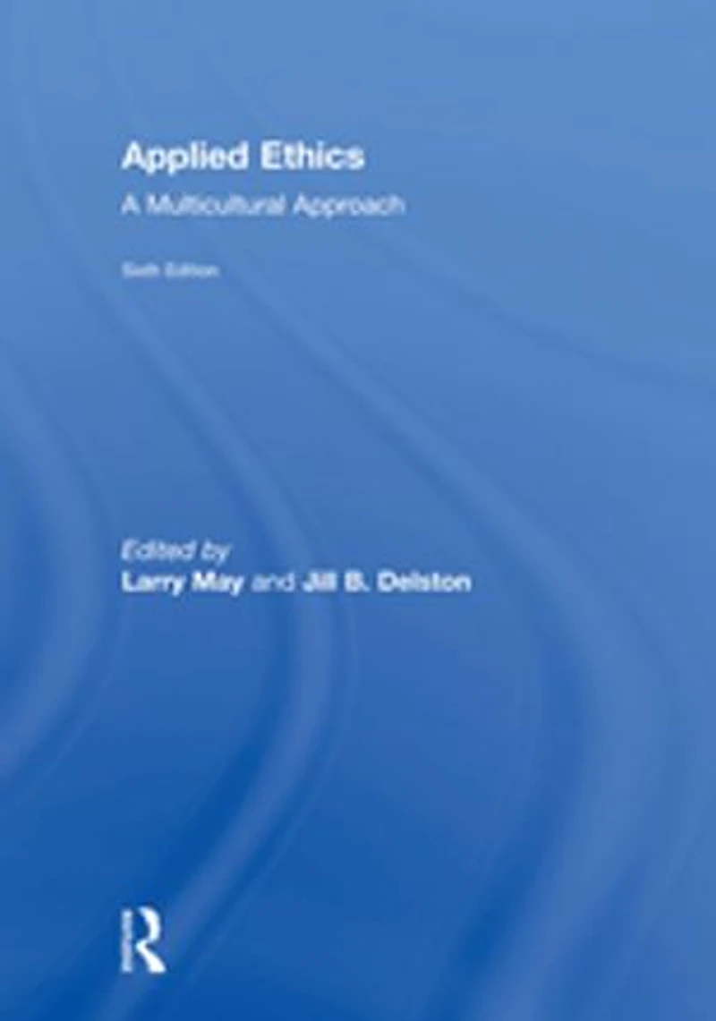 Applied Ethics: A Multicultural Approach