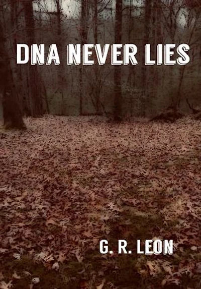 DNA NEVER LIES