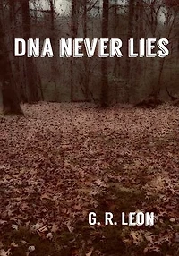 DNA NEVER LIES