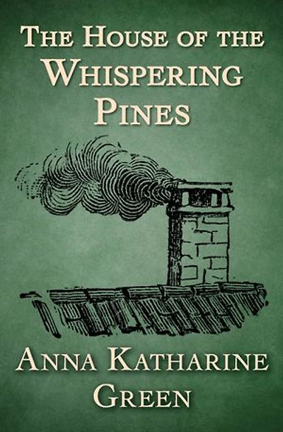 The House of the Whispering Pines