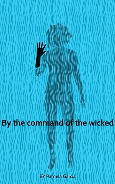 By the command of the wicked