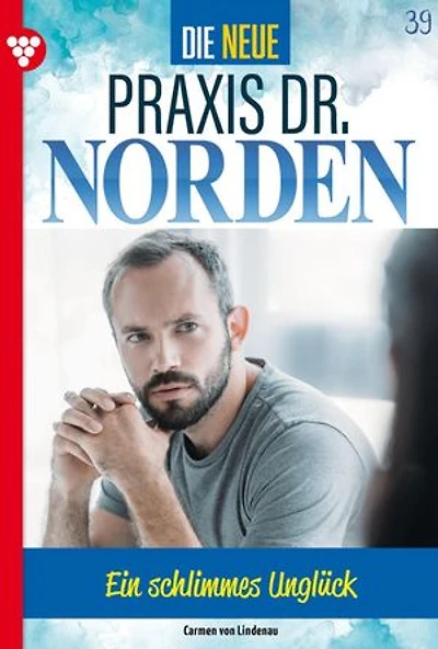 Ein schlimmes Unglück: Die neue Praxis Dr. Norden 39 – Arztserie