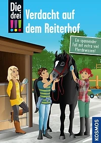 Die drei !!!, Verdacht auf dem Reiterhof (drei Ausrufezeichen): Ein spannender Fall mit extra viel Pferdewissen!