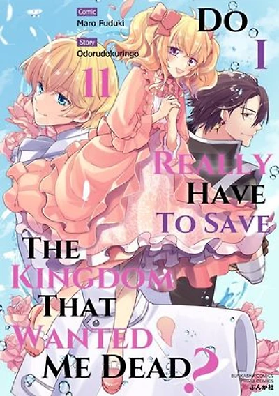 Do I Really Have to Save the Kingdom That Wanted Me Dead?: Chapter11