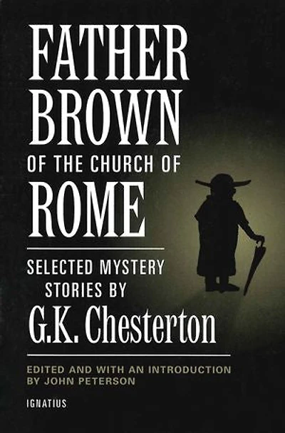 Father Brown of the Church of Rome: Selected Mystery Stories