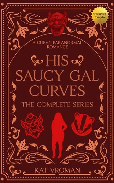 His Saucy Gal Curves: The Complete Series: Une romance paranormale pulpeuse