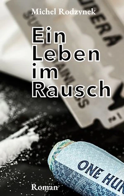 Ein Leben im Rausch