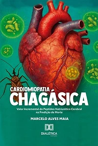 Cardiomiopatia Chagásica: Valor Incremental do Peptídeo Natriurético Cerebral na Predição de Morte