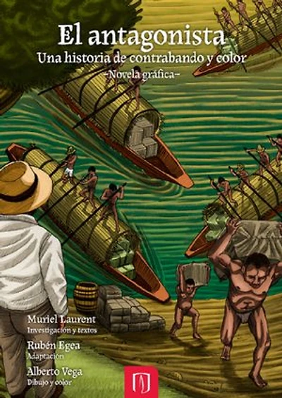 El antagonista: Una historia de contrabando y color – novela gráfica