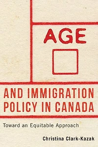 Age and Immigration Policy Canada: Toward an Equitable Approach