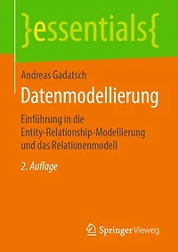 Datenmodellierung: Einführung die Entity-Relationship-Modellierung und das Relationenmodell
