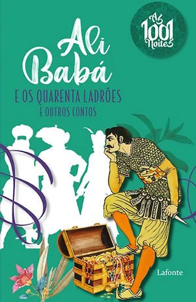 Ali Babá e Os Quarentas Ladrões: As 1001 Noites