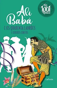 Ali Babá e Os Quarentas Ladrões: As 1001 Noites