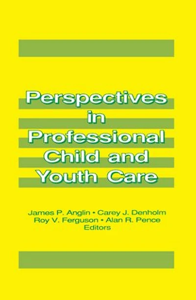 Perspectives Professional Child And Youth Care