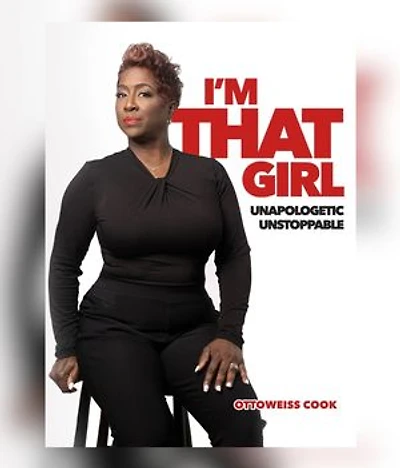 I'm That Girl! Unapologetic, Unstoppable.
