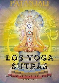 Los Yoga Sutras: La Guía Espiritual de Patanjali: Los Sutras de Patanjali, #1