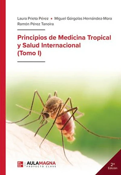 Principios de Medicina Tropical y Salud Internacional (Tomo I)