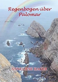Regenbogen über Palomar